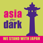 Asia After Dark: We Stand With Japan button